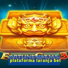 plataforma laranja bet